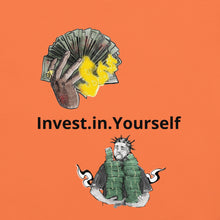 Load image into Gallery viewer, Invest in Yourself T-Shirt