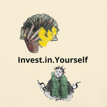 Load image into Gallery viewer, Invest in Yourself T-Shirt
