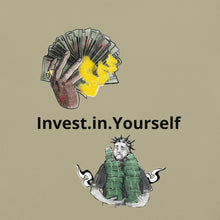 Load image into Gallery viewer, Invest in Yourself T-Shirt