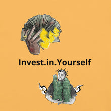 Load image into Gallery viewer, Invest in Yourself T-Shirt