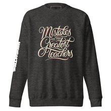 Load image into Gallery viewer, Lessons from Mistakes" Premium Sweatshirt