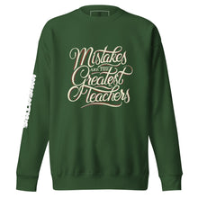 Load image into Gallery viewer, Lessons from Mistakes" Premium Sweatshirt