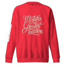 Load image into Gallery viewer, Lessons from Mistakes" Premium Sweatshirt